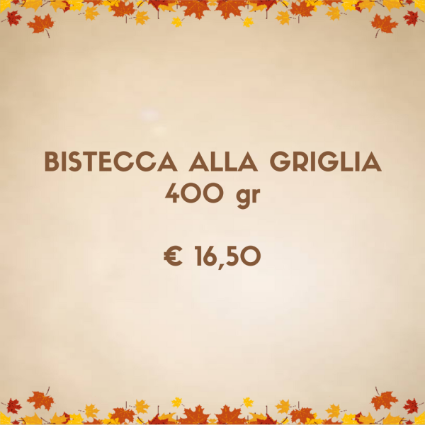 Bistecca alla griglia 400 gr 